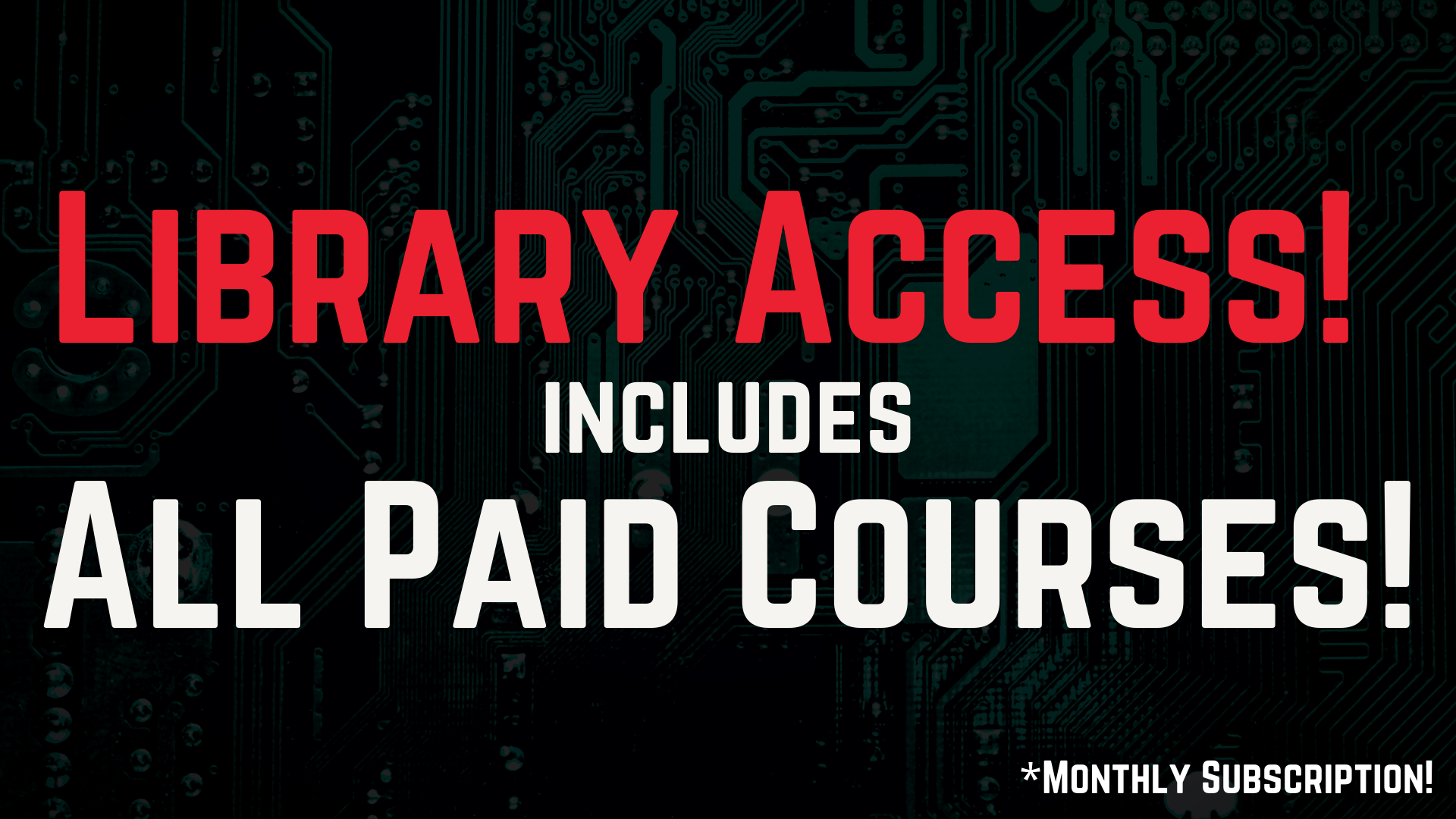 Access all the Paid courses!