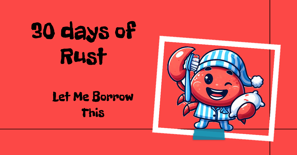 Day 14: Let me Borrow This