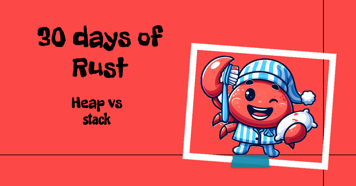 Day 10: Heap vs Stack